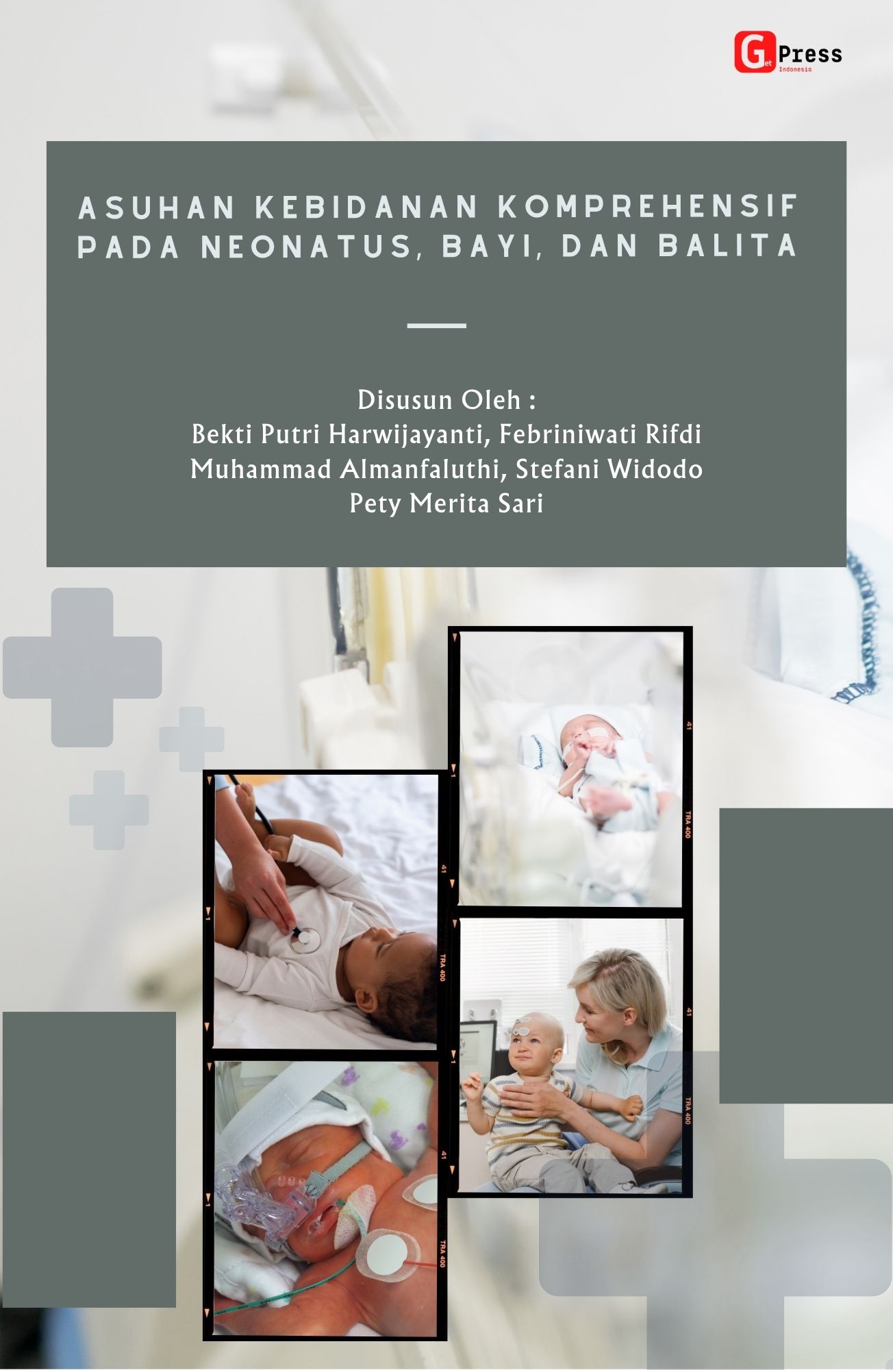 Asuhan Kebidanan Komprehensif Pada Neonatus, Bayi, Dan Balita